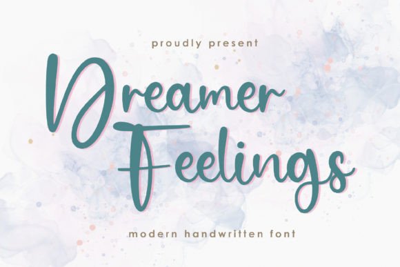 Dreamer Feelings Font Review: A Script Typeface That Captures Elegance and Emotion